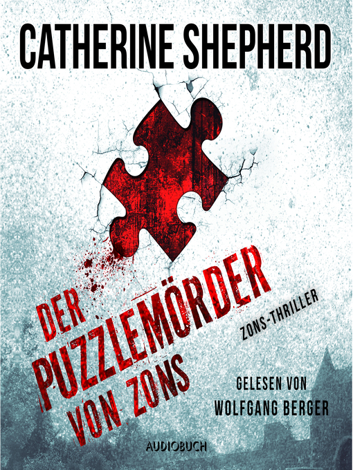 Title details for Der Puzzlemörder von Zons (Zons-Thriller 1) by Catherine Shepherd - Wait list